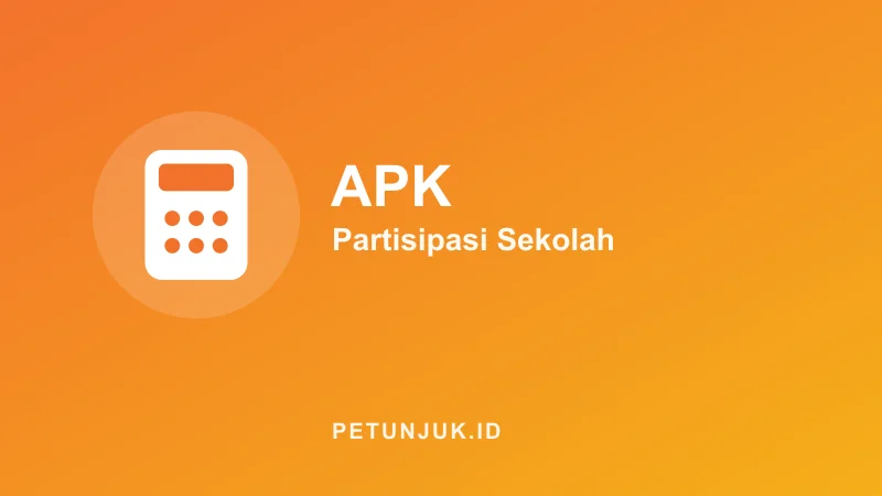 Kalkulator Angka Partisipasi Kasar (APK)