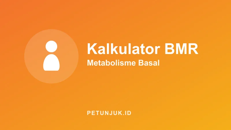 Kalkulator BMR (Metabolisme Basal)