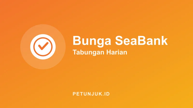 Kalkulator Bunga Tabungan SeaBank