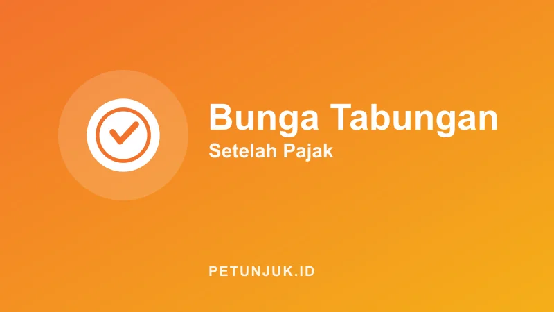 Kalkulator Bunga Tabungan (Setelah Pajak)