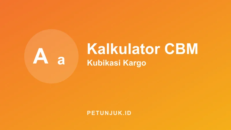 Kalkulator CBM & Kubikasi Kargo (Volume Paket)