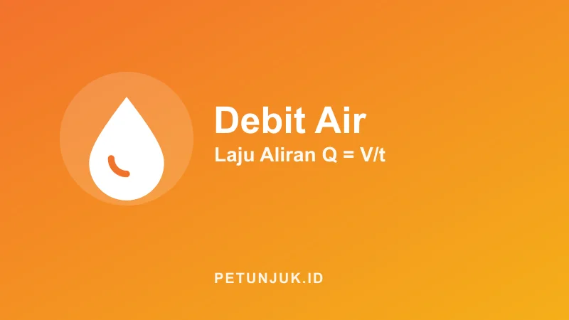 Kalkulator Debit Air (Laju Aliran)