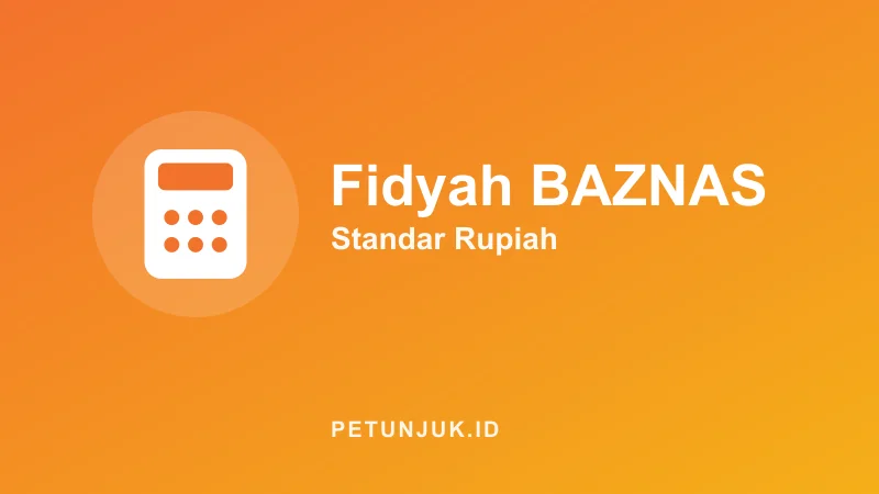 Kalkulator Fidyah BAZNAS Standar Rupiah