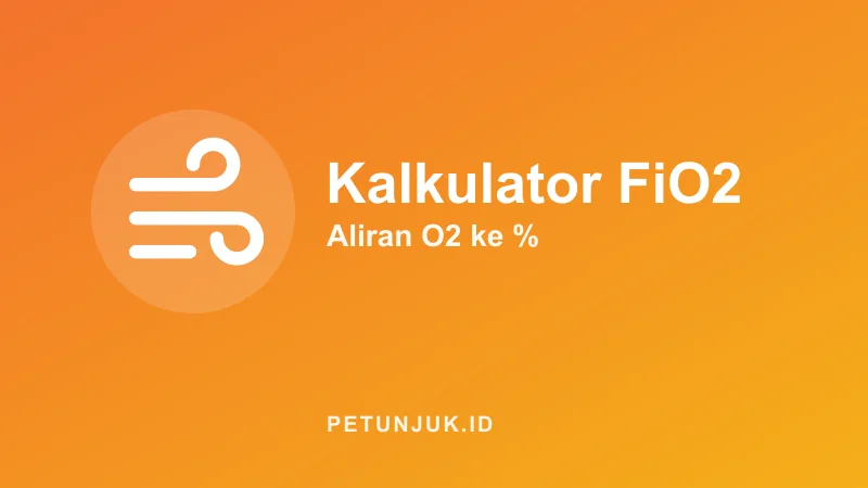 Kalkulator FiO2 dari Aliran Oksigen