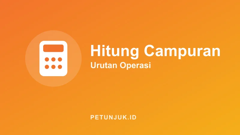 Kalkulator Operasi Hitung Campuran