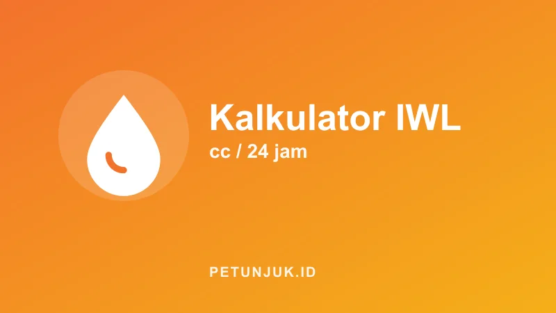 Kalkulator IWL (Insensible Water Loss)