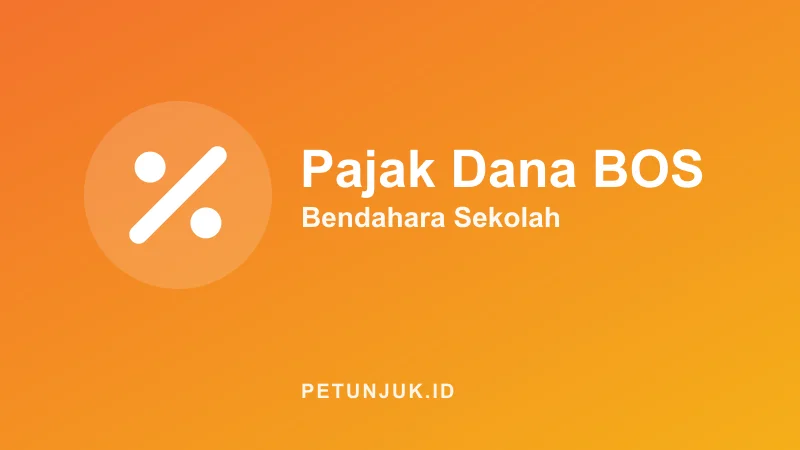 Kalkulator Pajak Dana BOS Sekolah