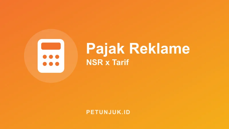 Kalkulator Pajak Reklame (Hitung dari NSR)