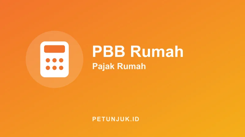 Kalkulator PBB Rumah (Pajak Rumah Tahunan)