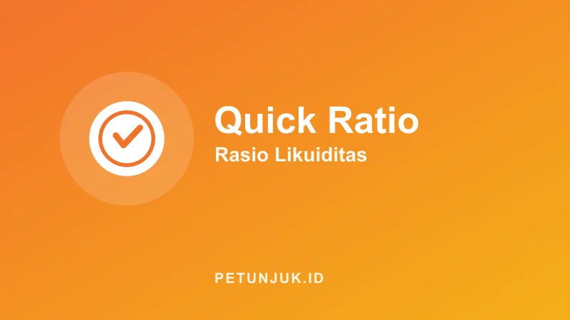 Kalkulator Quick Ratio (Rasio Cepat)