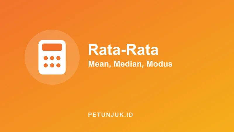 Kalkulator Rata-Rata (Mean, Median, Modus)