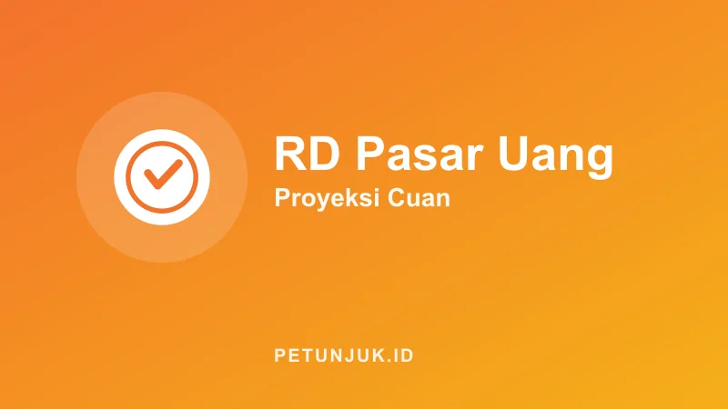 Kalkulator Reksadana Pasar Uang (Proyeksi)
