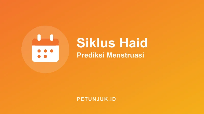 Kalkulator Siklus Haid & Prediksi Menstruasi