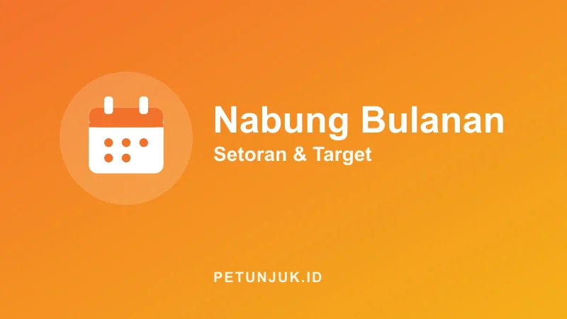 Kalkulator Tabungan Bulanan