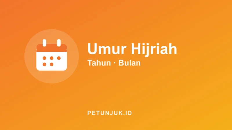 Kalkulator Umur Hijriah dari Tanggal Lahir