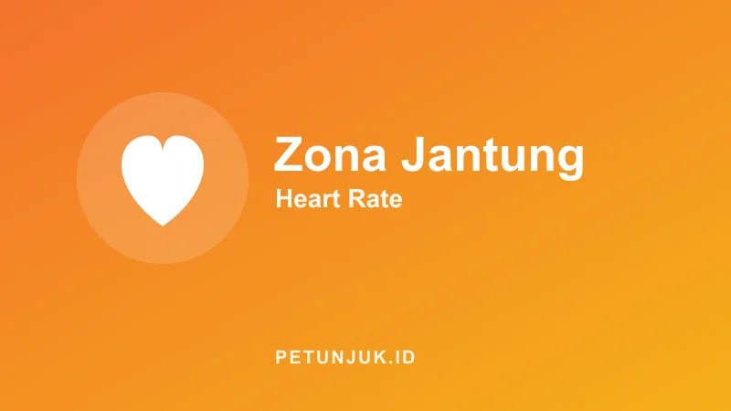 Kalkulator Zona Detak Jantung (Heart Rate)